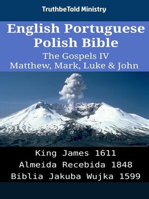 cover image of English Portuguese Polish Bible--The Gospels IV--Matthew, Mark, Luke & John